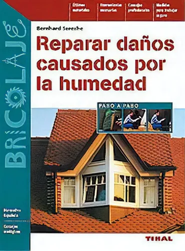 Libro Reparar Daños Causados Por La Humedad Serexhe Tikal Español