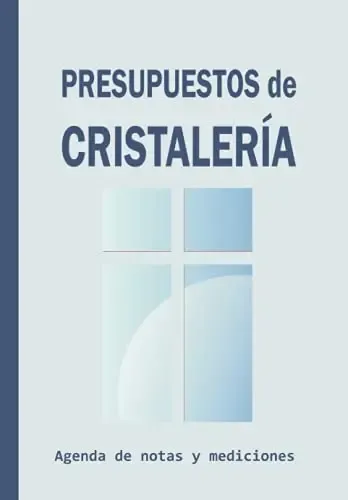 Presupuestos De Cristaleria: Agenda De Notas Y Mediciones
