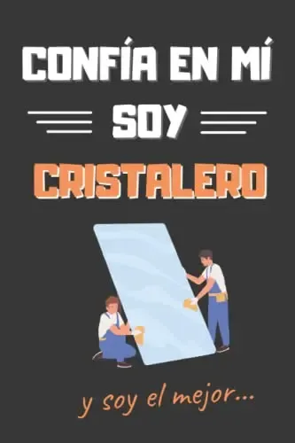 Confia En Mi Soy Cristalero: Divertido Cuaderno De Notas Dia